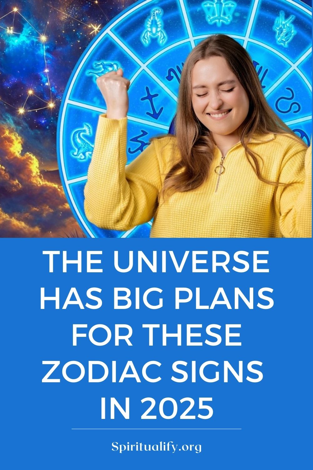 The Universe Has Big Plans for These Zodiac Signs in 2025 Pin