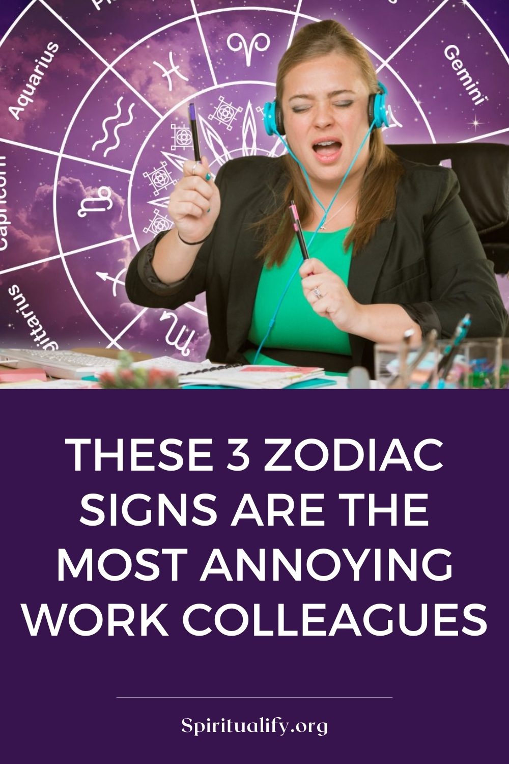 These 3 Zodiac Signs Are The Most Annoying Work Colleagues Pin