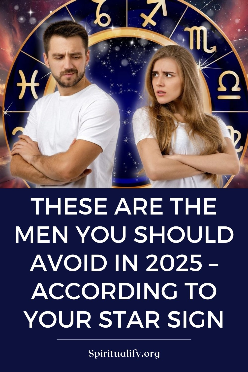 These Are The Men You Should Avoid In 2025 – According To Your Star Sign Pin