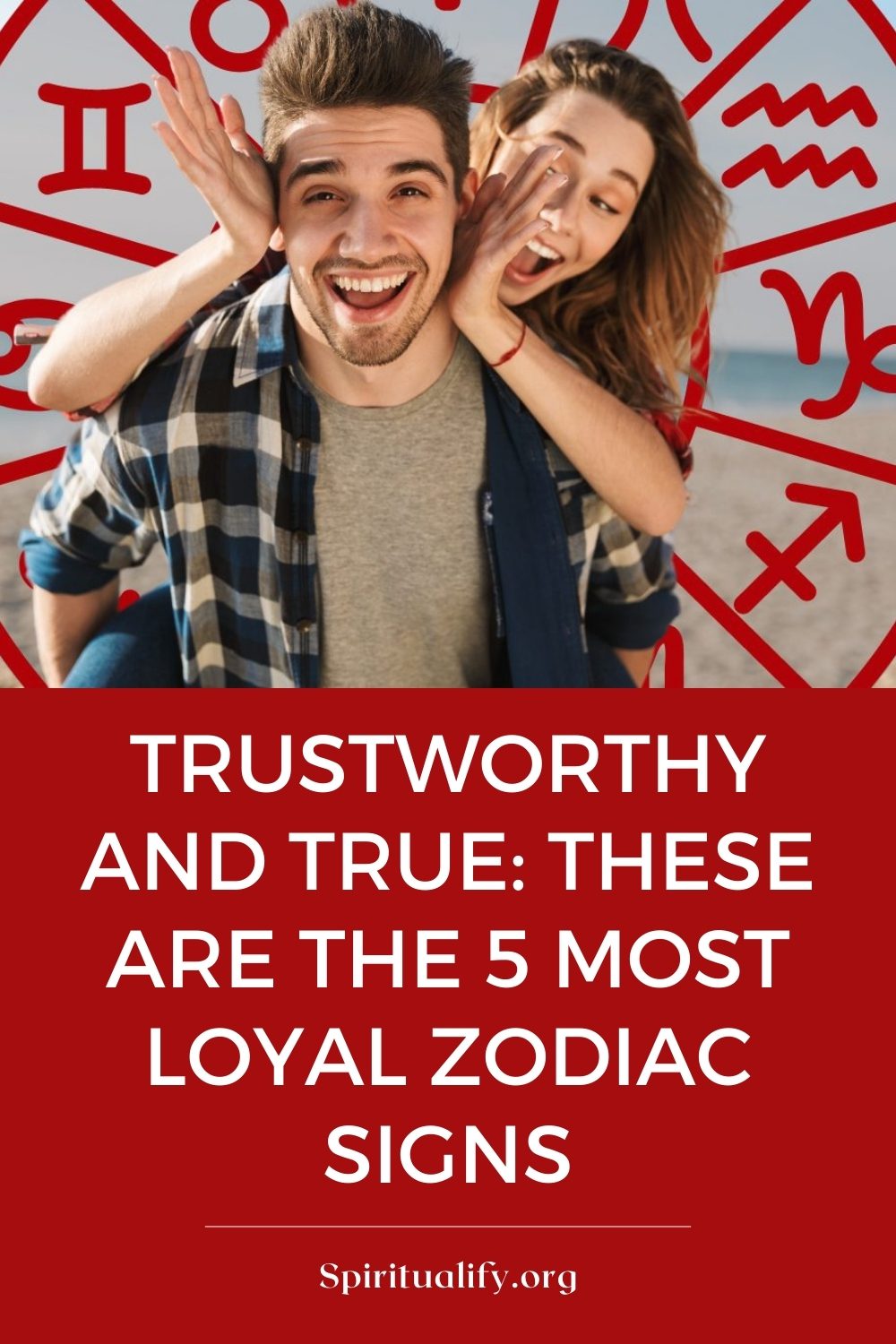 Trustworthy and True These Are The 5 Most Loyal Zodiac Signs Pin