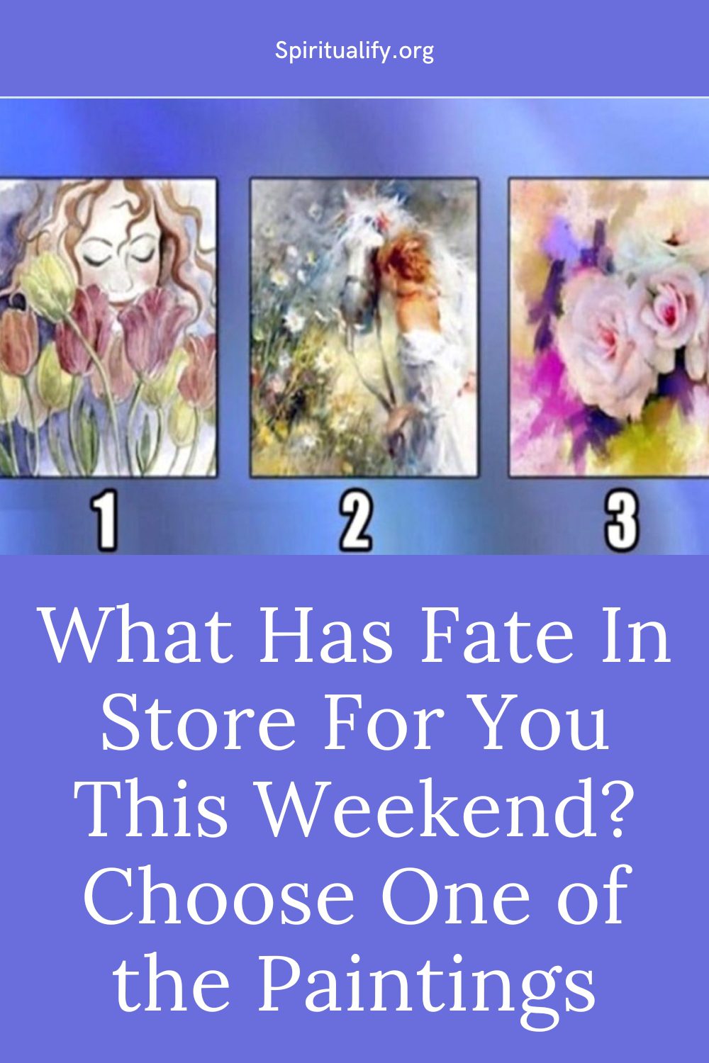 What Has Fate In Store For You This Weekend Choose One of the Paintings Pin