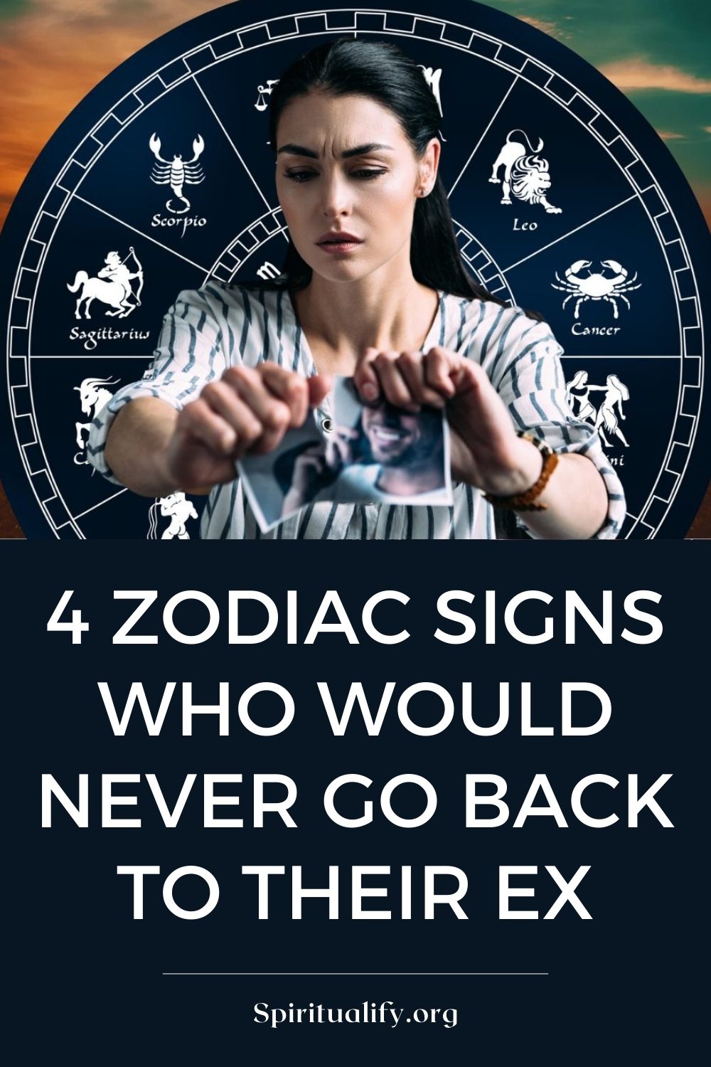 4 Zodiac Signs Who Would Never Go Back To Their Ex Pin