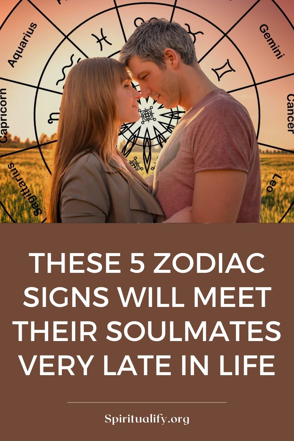 These 5 Zodiac Signs Will Meet Their Soulmates Very Late In Life Pin