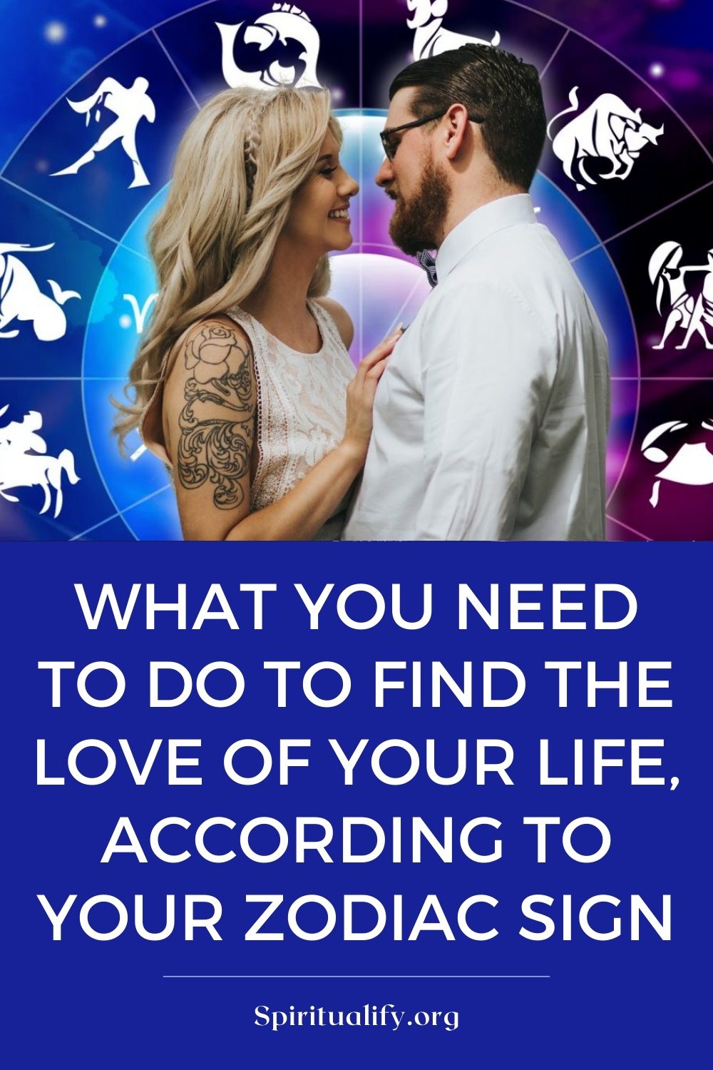 What You Need To Do To Find The Love Of Your Life, According To Your Zodiac Sign Pin