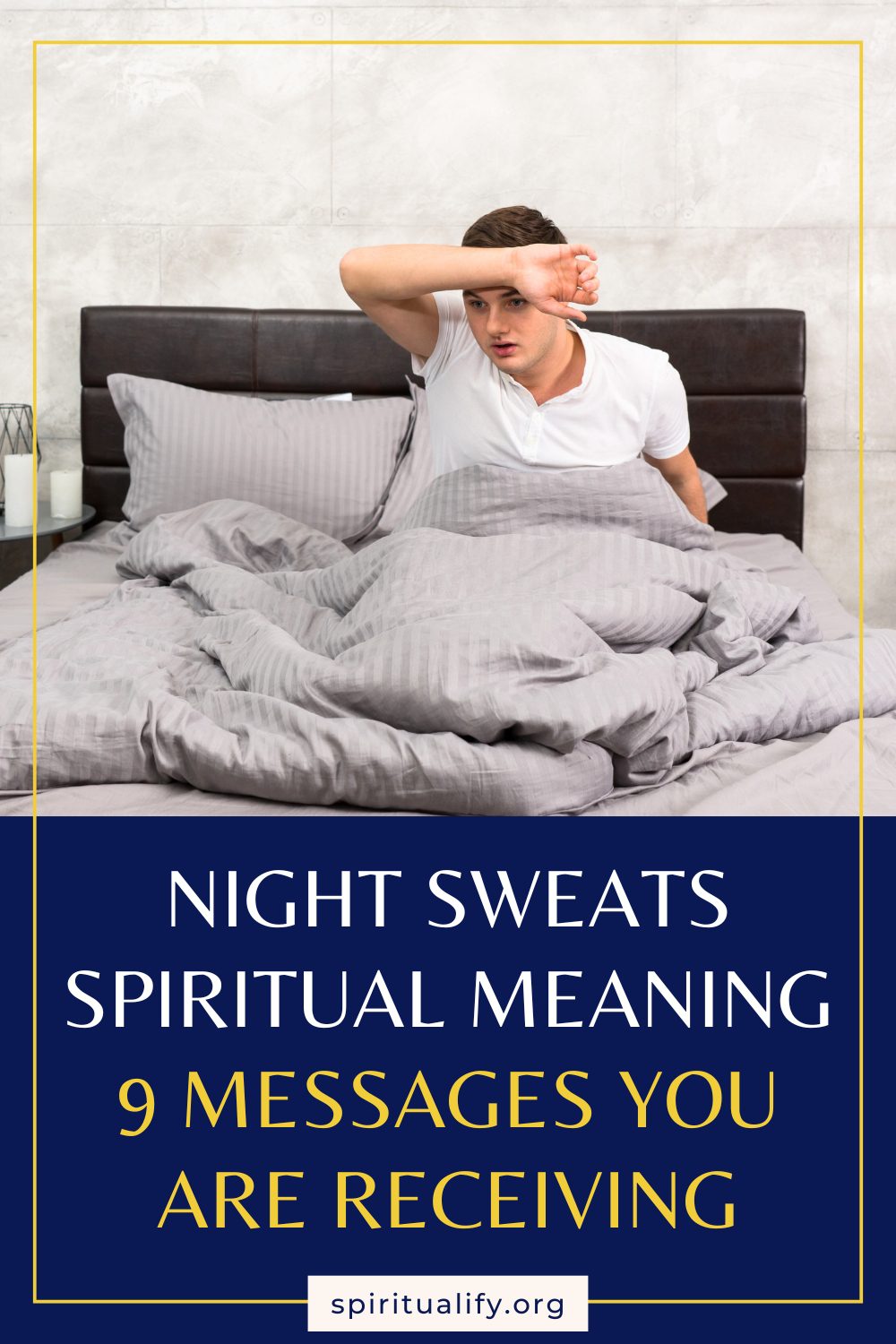 Night Sweats Spiritual Meaning – 9 Messages You are Receiving Pin