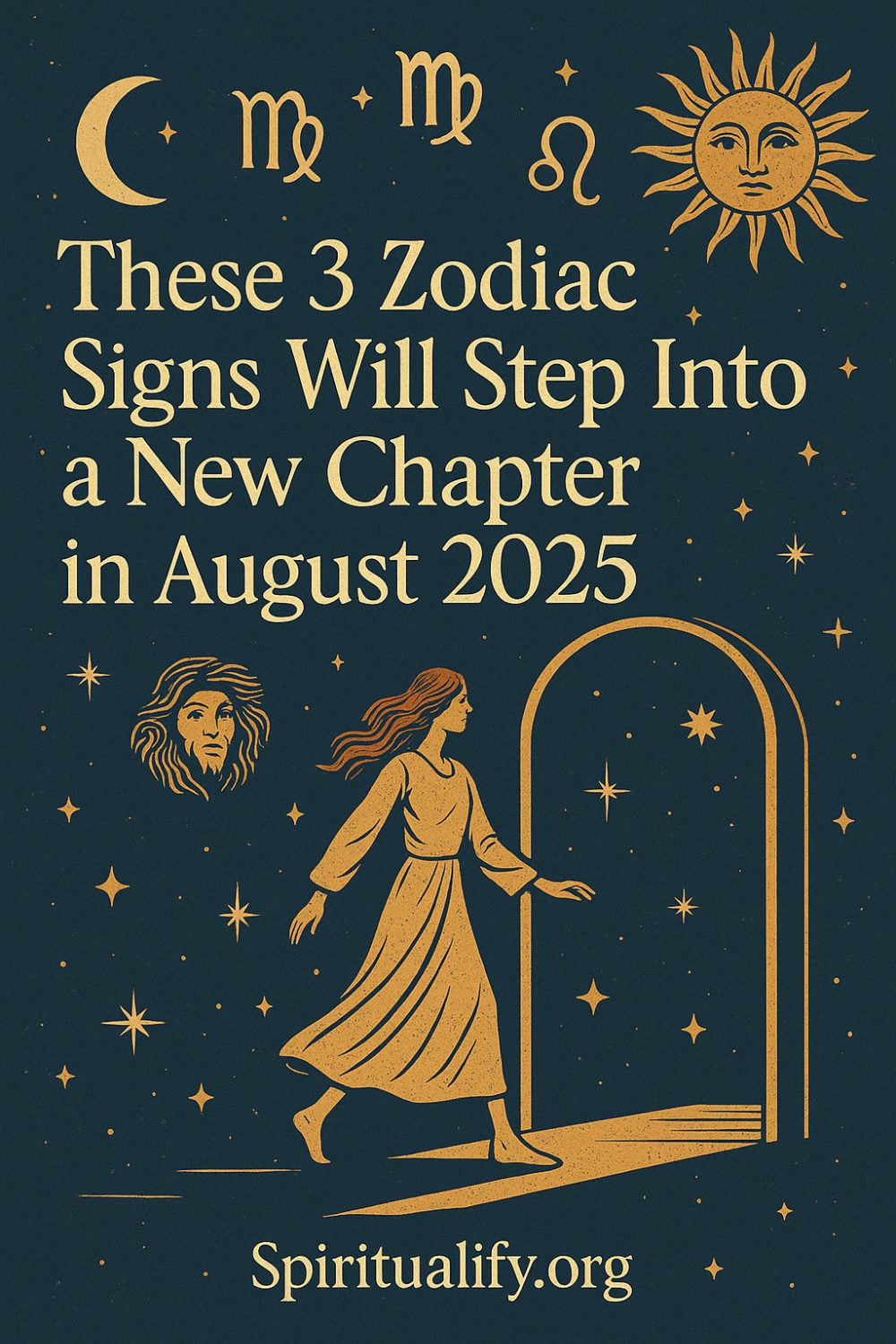 These 3 Zodiac Signs Will Step Into a New Chapter in August 2025 Pin