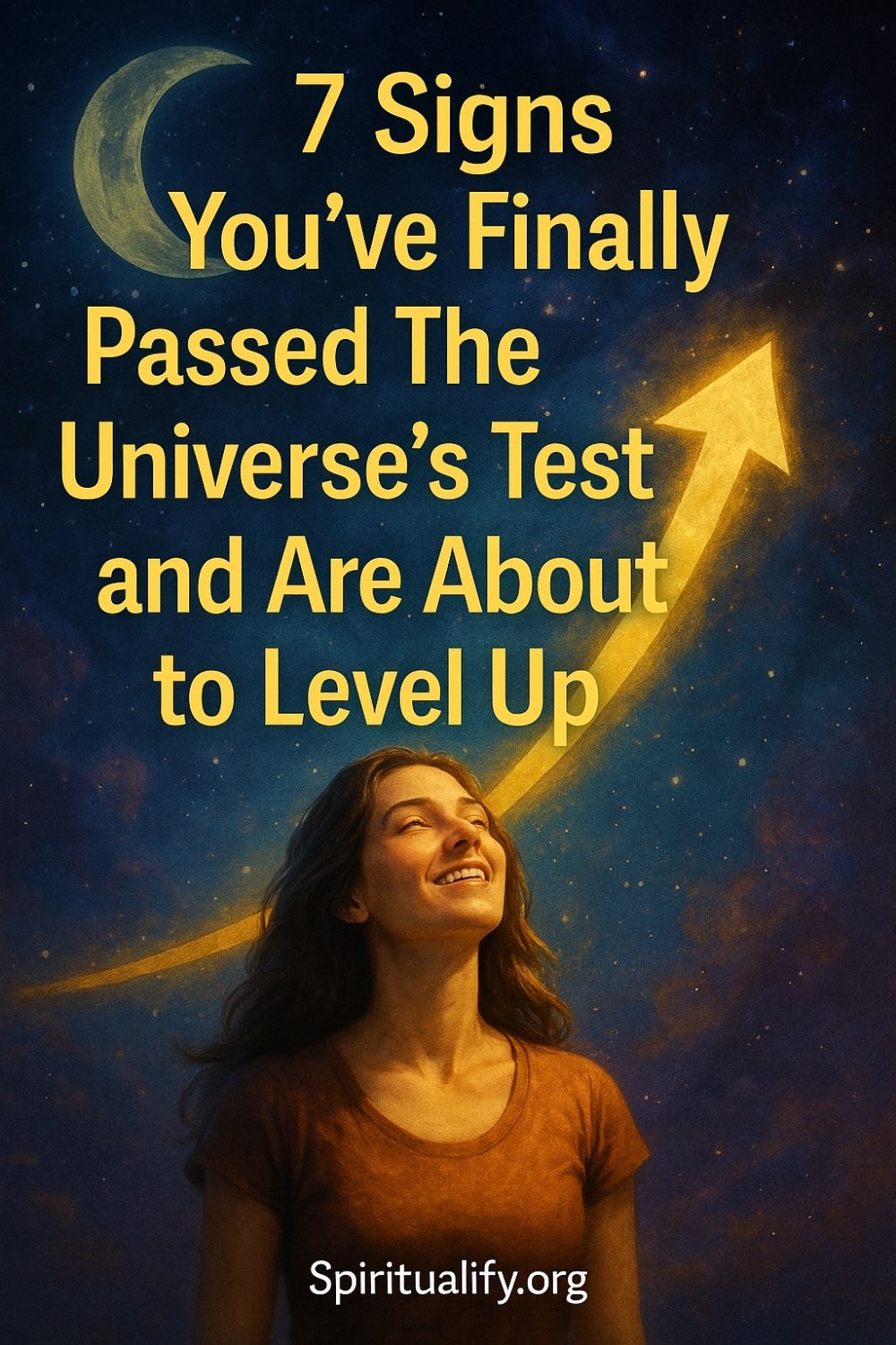 7 Signs You’ve Finally Passed The Universe’s Test and Are About to Level Up Pin