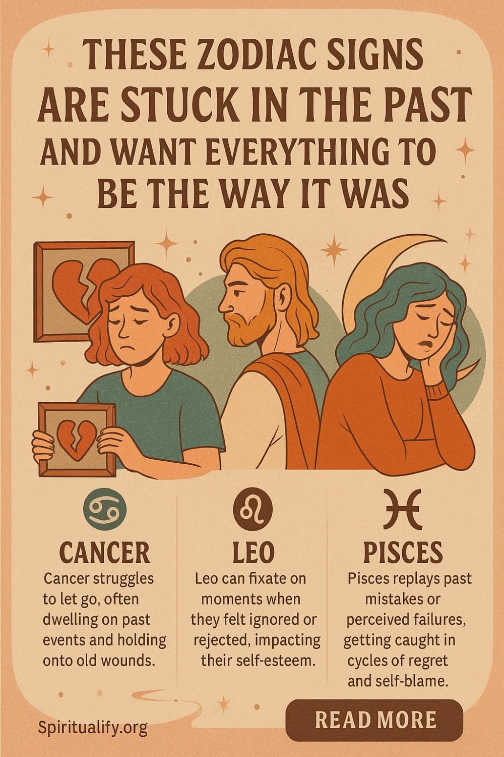 These 6 Zodiac Signs Are Stuck In The Past And Want Everything To Be The Way It Was Infographic